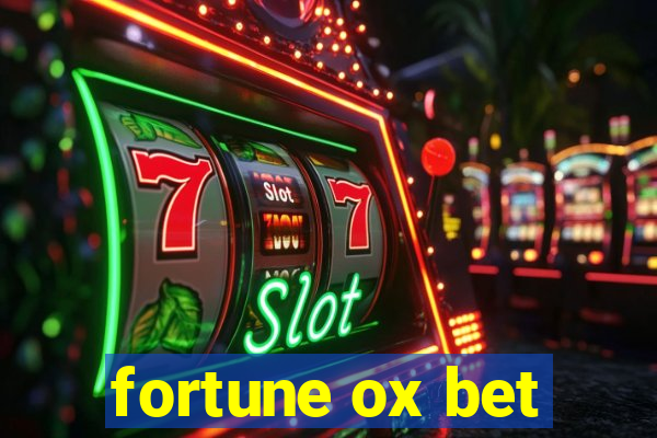 fortune ox bet